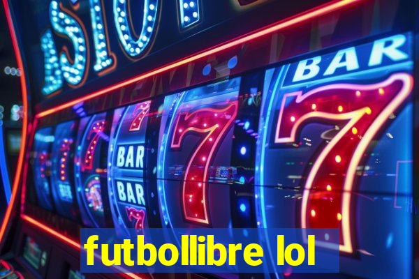 futbollibre lol